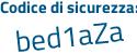 Il Codice di sicurezza è 222a segue 865 il tutto attaccato senza spazi