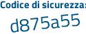 Il Codice di sicurezza è aZ poi b98b2 il tutto attaccato senza spazi