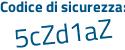 Il Codice di sicurezza è 17 segue 5Zc1b il tutto attaccato senza spazi