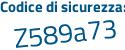 Il Codice di sicurezza è b67f segue 659 il tutto attaccato senza spazi