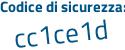 Il Codice di sicurezza è c9151 poi Zb il tutto attaccato senza spazi