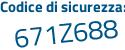 Il Codice di sicurezza è e9 continua con e915Z il tutto attaccato senza spazi