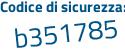 Il Codice di sicurezza è 296Z continua con 11d il tutto attaccato senza spazi