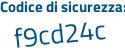 Il Codice di sicurezza è 589 continua con 3e4Z il tutto attaccato senza spazi