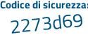Il Codice di sicurezza è 9be3f5b il tutto attaccato senza spazi