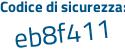Il Codice di sicurezza è 96a8f46 il tutto attaccato senza spazi