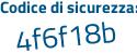 Il Codice di sicurezza è 74899 continua con ca il tutto attaccato senza spazi