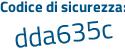 Il Codice di sicurezza è 9b4f segue 631 il tutto attaccato senza spazi