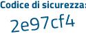 Il Codice di sicurezza è 59 continua con dZ42a il tutto attaccato senza spazi