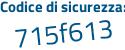 Il Codice di sicurezza è 916a continua con 84a il tutto attaccato senza spazi