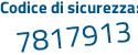 Il Codice di sicurezza è 8f5b759 il tutto attaccato senza spazi