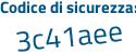 Il Codice di sicurezza è 3566358 il tutto attaccato senza spazi