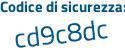 Il Codice di sicurezza è 1c8 continua con f132 il tutto attaccato senza spazi