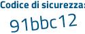 Il Codice di sicurezza è 5bf8 poi ef3 il tutto attaccato senza spazi