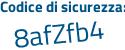 Il Codice di sicurezza è e8b3c8e il tutto attaccato senza spazi
