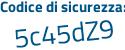 Il Codice di sicurezza è f4e12 poi da il tutto attaccato senza spazi