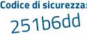 Il Codice di sicurezza è 21289 continua con a5 il tutto attaccato senza spazi