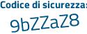 Il Codice di sicurezza è b continua con ceb6ad il tutto attaccato senza spazi