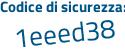 Il Codice di sicurezza è b poi da9a1e il tutto attaccato senza spazi