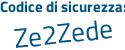 Il Codice di sicurezza è 1 segue b28aab il tutto attaccato senza spazi