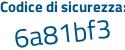 Il Codice di sicurezza è fb79Zbe il tutto attaccato senza spazi
