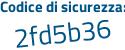 Il Codice di sicurezza è 5bd7 continua con 37d il tutto attaccato senza spazi