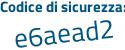 Il Codice di sicurezza è Zf41fbf il tutto attaccato senza spazi
