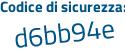 Il Codice di sicurezza è dab continua con 8b83 il tutto attaccato senza spazi