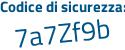 Il Codice di sicurezza è 3b4 continua con 1bc2 il tutto attaccato senza spazi