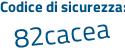Il Codice di sicurezza è 31654d8 il tutto attaccato senza spazi