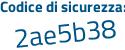 Il Codice di sicurezza è eb2 continua con cZ2a il tutto attaccato senza spazi