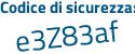 Il Codice di sicurezza è 6fb66 poi cb il tutto attaccato senza spazi