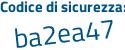 Il Codice di sicurezza è e continua con 3d57eb il tutto attaccato senza spazi