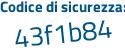 Il Codice di sicurezza è 7 continua con 16ac37 il tutto attaccato senza spazi