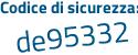 Il Codice di sicurezza è d1 continua con 8cbd8 il tutto attaccato senza spazi