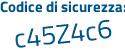 Il Codice di sicurezza è 4a continua con 6343b il tutto attaccato senza spazi