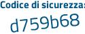 Il Codice di sicurezza è 7 segue df18bf il tutto attaccato senza spazi