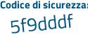 Il Codice di sicurezza è 971 continua con 376e il tutto attaccato senza spazi