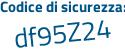 Il Codice di sicurezza è a2f39 segue 3d il tutto attaccato senza spazi