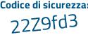 Il Codice di sicurezza è 65 continua con 8a752 il tutto attaccato senza spazi