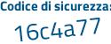 Il Codice di sicurezza è d5399eZ il tutto attaccato senza spazi