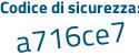 Il Codice di sicurezza è 771f7 continua con 81 il tutto attaccato senza spazi