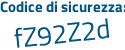 Il Codice di sicurezza è 1fbf146 il tutto attaccato senza spazi