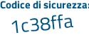 Il Codice di sicurezza è e349 continua con a8a il tutto attaccato senza spazi