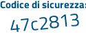 Il Codice di sicurezza è 38a segue 5ade il tutto attaccato senza spazi