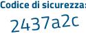 Il Codice di sicurezza è c261Z continua con 83 il tutto attaccato senza spazi