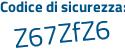 Il Codice di sicurezza è a5c segue 87ce il tutto attaccato senza spazi