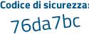 Il Codice di sicurezza è 1bac continua con 53Z il tutto attaccato senza spazi
