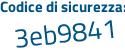 Il Codice di sicurezza è c8 poi cd9Za il tutto attaccato senza spazi