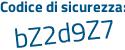 Il Codice di sicurezza è c5Z poi 584f il tutto attaccato senza spazi